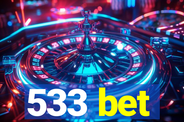 533 bet